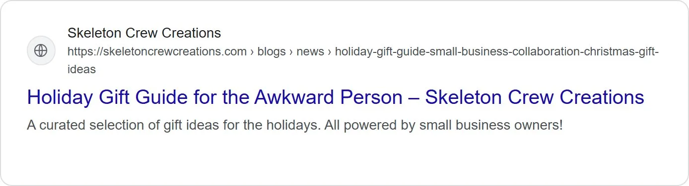 Search snippets, holiday gift guide post, new site. 'Holiday Gift Guide for the Awkward Person'.