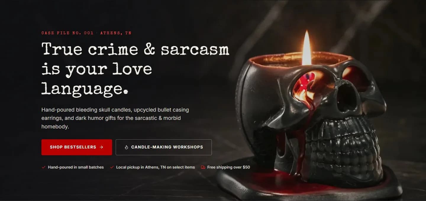Home, hero, new site, desktop view. The headline 'True crime & sarcasm is your love language.' is the page H1, over a looping video of the bleeding skull candle, with a case-file kicker, Shop bestsellers and Candle-making workshops buttons, and three.