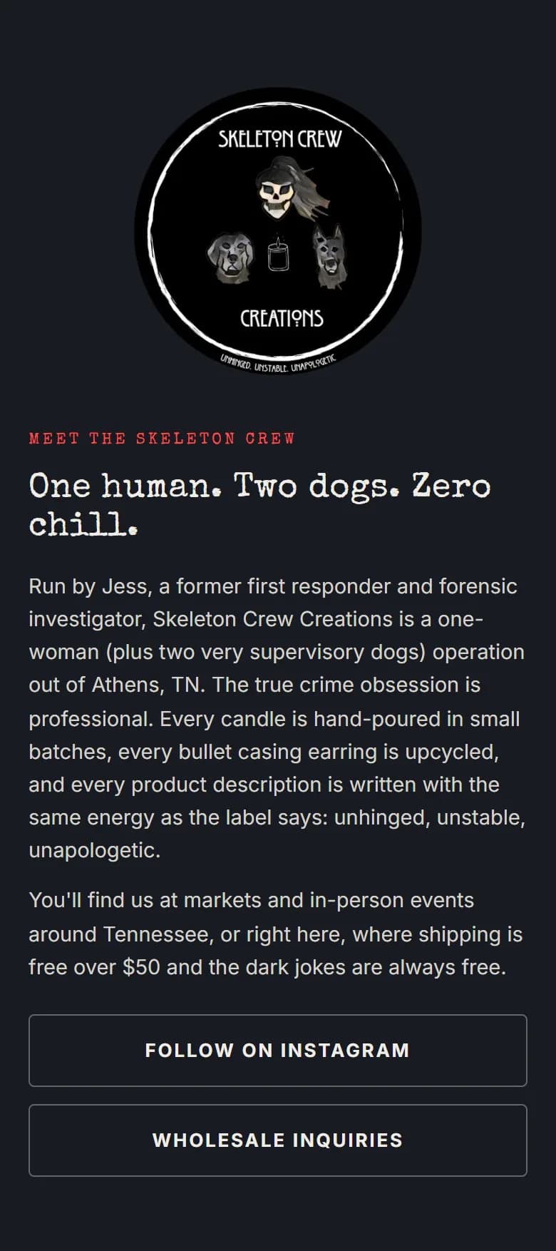 Home, about the founder, new site, phone view. 'Meet the Skeleton Crew' with the logo, the founder's background as a forensic investigator, the free-shipping line from the shared setting, and Follow on Instagram and Wholesale inquiries buttons.