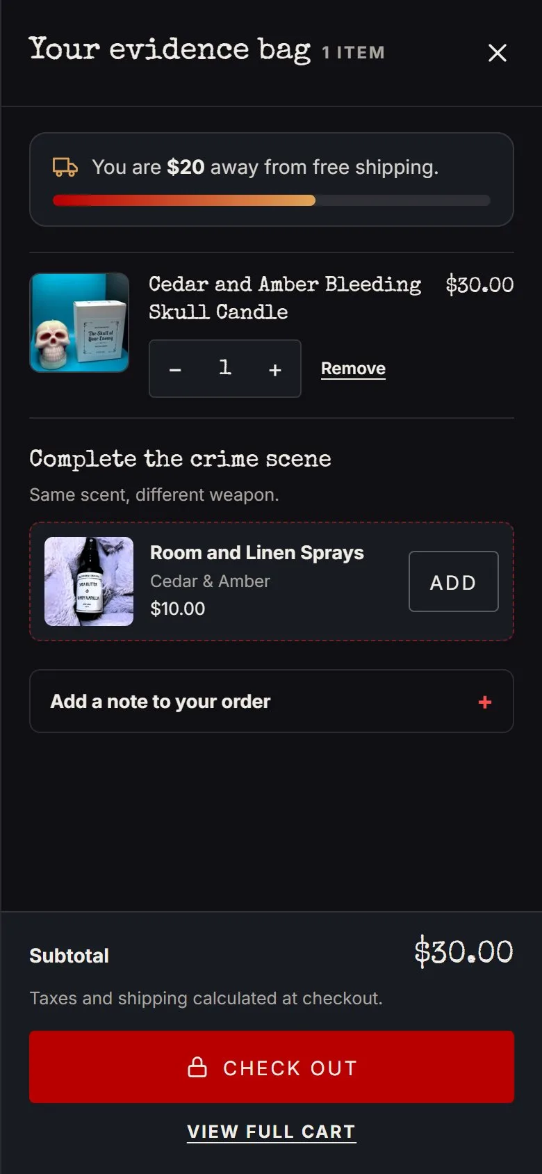 Cart, cart drawer with one skull candle, new site, phone view. 'Your evidence bag': a progress bar ('You are $20 away from free shipping'), a scent-matched add-on (Room and Linen Spray in Cedar and Amber, $10, one-tap ADD), an order note, a red CHECK.